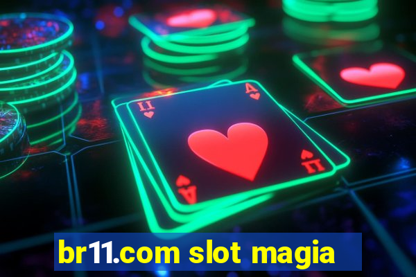 br11.com slot magia